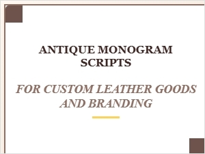 Vintage Monogram Scripts for Leather Goods Branding