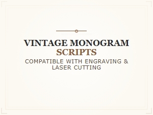 Vintage Scripts for Engraving and Laser Cutting