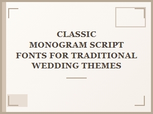 Traditional Wedding Fonts with Classic Monograms